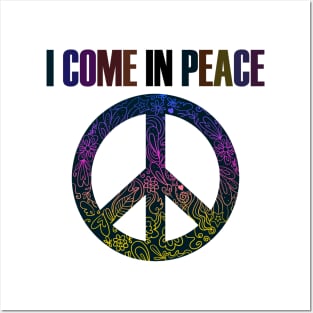 I Come In Peace World Love Flowers Fun Hippie Cute Freedom Shirt Posters and Art